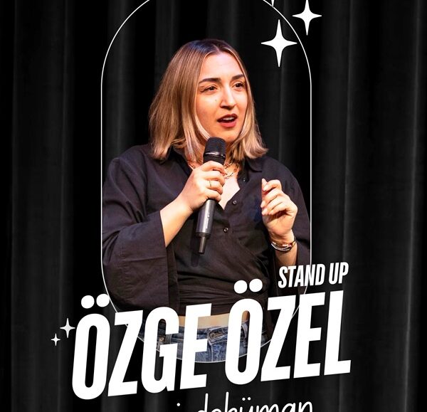 Özge Özel Stand Up Stand Up Antalya Türkan Şoray Kültür Merkezi